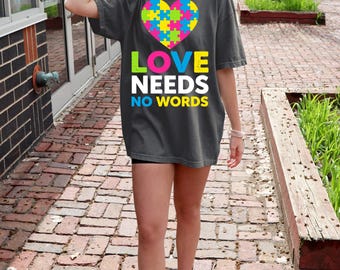 Love Needs No Words – Autism Awareness T-Shirt, Puzzle Heart Neurodiversity Tee