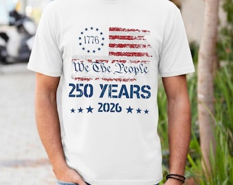 We The People 250th Anniversary Shirt, Vintage USA Patriotic Tee, American Independence Apparel