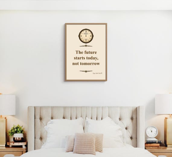 The future starts today, not tomorrow