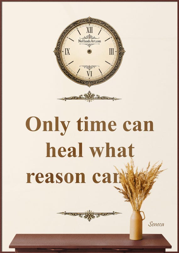 Only time can heal what reason cannot – Digital Download