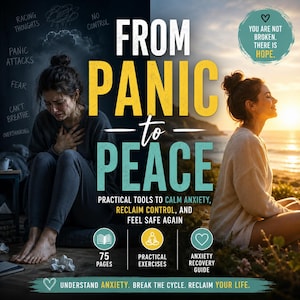 Può includere: Una copertina di libro intitolata From Panic to Peace con un design diviso. Il lato sinistro mostra una persona angosciata in una stanza buia con testo sui sintomi dell'ansia. Il lato destro mostra una persona calma al tramonto con testo di speranza.