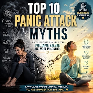 From Panic To Peace | Top 10 Panic Attack Myths You Need To Stop Believing