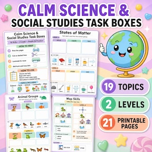 May include: Calm Science & Social Studies Task Boxes educational set featuring printable worksheets for 19 topics, 2 levels, and 21 pages. Includes activities on states of matter, animal groups, and map skills with a cartoon globe illustration.