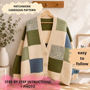 May include: A patchwork cardigan featuring a crochet pattern with square blocks in olive green, cream, blue, and speckled gray. The garment has a V-neckline, a button-front closure with three light-colored buttons, and long sleeves. Text reads PATCHWORK CARDIGAN PATTERN and easy to follow STEP BY STEP INTRUCTIONS + PHOTO.