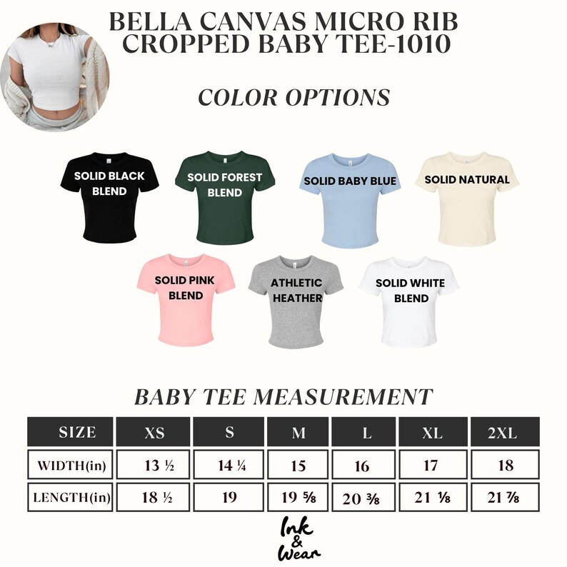 May include: A graphic showing a Bella Canvas Micro Rib Cropped Baby Tee-1010 in various colors: black, forest green, baby blue, natural, pink, heather gray, and white. Measurements are provided in inches for sizes XS to 2XL, with widths ranging from 13.5 to 18 inches.