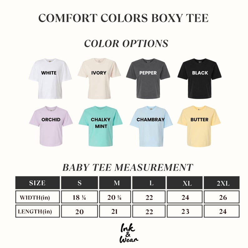 May include: A Comfort Colors boxy tee colour chart featuring eight short-sleeve shirts in white, ivory, pepper, black, orchid, chalky mint, chambray, and butter. A measurement table lists sizes S to 2XL with widths from 18.25 to 26 inches and lengths from 20 to 24 inches.