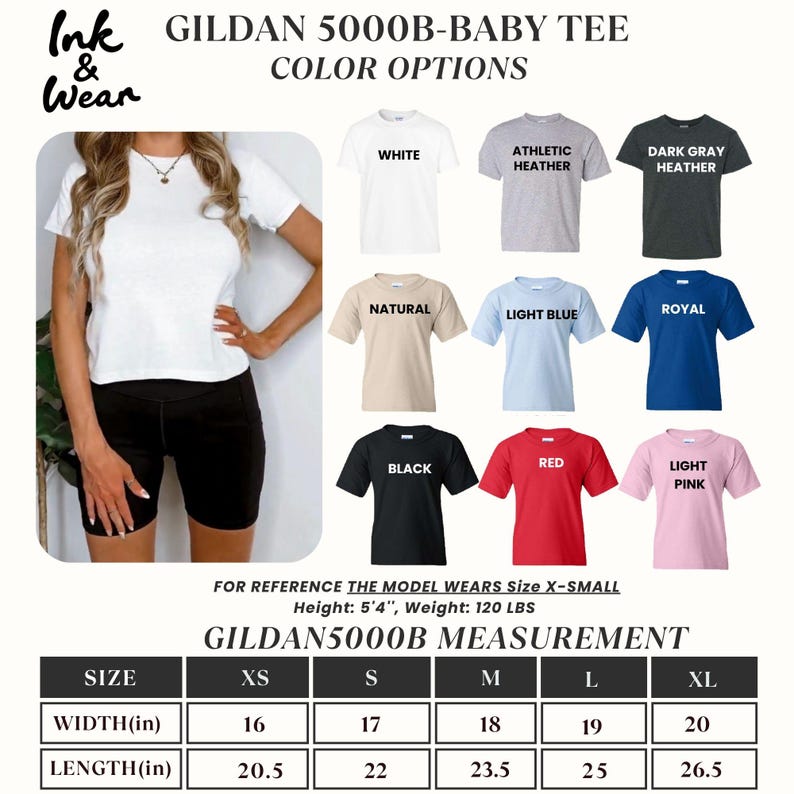 May include: A white Gildan 5000B baby tee is modeled, with color options displayed: white, athletic heather, dark gray heather, natural, light blue, royal, black, red, and light pink. Measurements are provided in inches for sizes XS to XL.