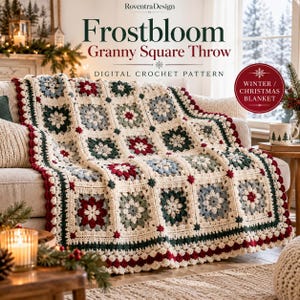 May include: A crochet throw blanket featuring a repeating granny square pattern in cream, dark red, sage green, and light blue. The text reads: Roventra Design, Frostbloom Granny Square Throw, DIGITAL CROCHET PATTERN, WINTER / CHRISTMAS BLANKET.