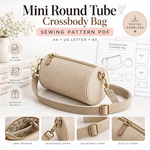 Könnte beinhalten: Ein digitales PDF-Schnittmuster für eine Mini Round Tube Umhängetasche. Die beige, zylindrische Tasche hat einen Reißverschluss oben, einen abnehmbaren, verstellbaren Gurt mit Messingbeschlägen und ein blumig gefüttertes Inneres. Formate A4, A0.