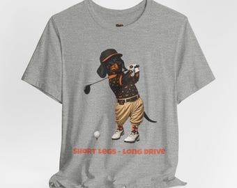 Camiseta Dachshund | Humor engraçado sobre golfe, pernas curtas, tacada longa