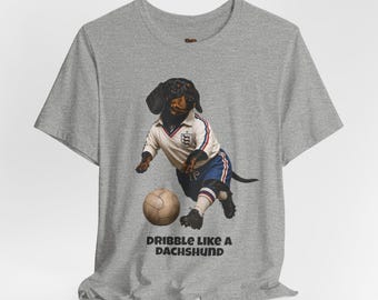Camiseta Dachshund | Humor divertido sobre futebol, estampa "Drible como um Dachshund"
