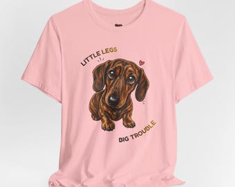 Camiseta Dachshund Tigrado | Perninhas Pequenas, Grandes Problemas - Presente para Amantes de Cães
