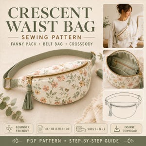 Crescent Fanny Pack Sewing Pattern PDF, Waist Bag & Crossbody Belt Bag, Beginner Friendly