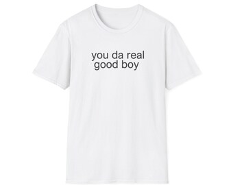 Camiseta "Você é um bom menino de verdade"