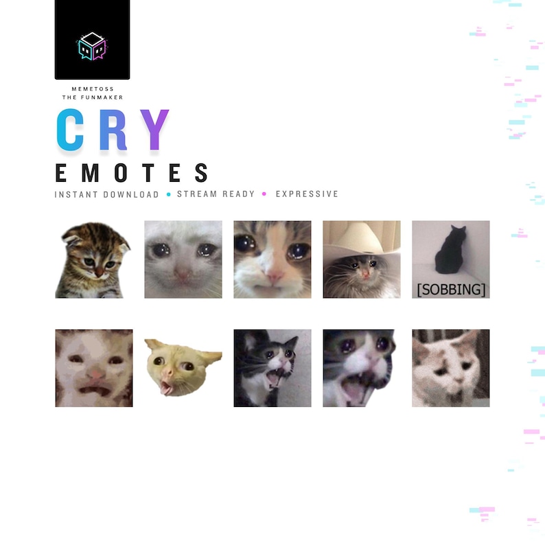 May include: A digital graphic featuring the text CRY EMOTES and MEMETOSS THE FUNMAKER, accompanied by ten distinct square images of cats displaying various sad or crying expressions, including one cat wearing a hat and one labeled SOBBING.