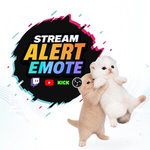 May include: A digital graphic featuring the text STREAM ALERT EMOTE in white, yellow, and blue against a black circular background with glitch effects. Below the text are icons for Twitch, YouTube, Kick, and OBS, with two kittens playing.