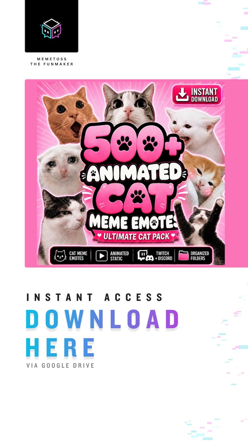 May include: A digital collection of 500+ animated cat meme emotes for Twitch and Discord. The graphic features various cat expressions on a pink background with text reading 500+ ANIMATED CAT MEME EMOTES ULTIMATE CAT PACK and INSTANT DOWNLOAD.