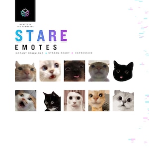 May include: A digital collection of ten cat emotes titled STARE EMOTES by MEMETOSS THE FUNMAKER. The graphic features various cat faces with wide eyes, some with tongues sticking out, in a grid layout against a white background with text.