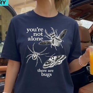 T-shirt Insectes, Entomologie, T-shirt Insectes, Vous n'êtes pas seul - Il y a des insectes, Cadeau pour les amoureux de la nature, T-shirt Entomologie, Cadeau amusant pour les passionnés d'insectes