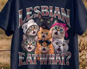 Funny Bootleg Cat Meme Shirt Lesbians Eat What? Exchange Gag Tee, Unhinged Shirt, Gen Z Humor Gift Tshirt, Cringy Tshirt,Inappropriate Tee,3