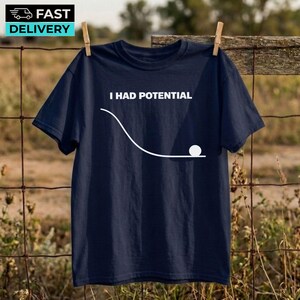 Camiseta "Tenía potencial" de la Dra. Grace, Camiseta del Proyecto Ave María, Camiseta Ave María, camiseta meme, Camiseta divertida de física y ciencia/película, Camiseta de nerd de la ciencia