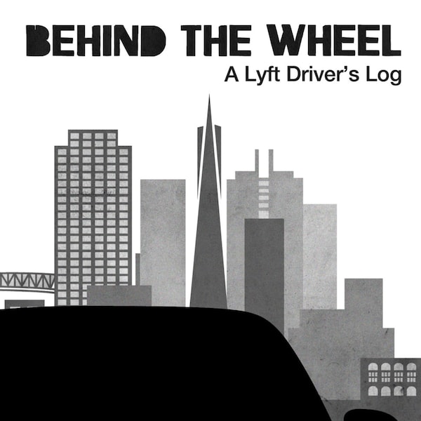 Behind the Wheel: A Lyft Driver's Log (Digital PDF & ePub Download)