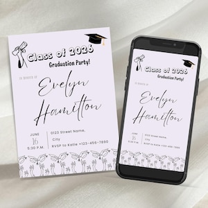 May include: A light purple graduation party invitation card and a smartphone displaying the same design. The text reads Class of 2026 Graduation Party, in honor of Evelyn Hamilton, June 16, 5:30 P.M., 0123 Street Name, City, RSVP to Katie +123-456-7890.