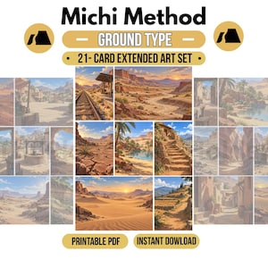 May include: A 21-card extended art set titled Michi Method Ground Type, featuring a collection of desert and arid landscape illustrations. The printable PDF includes various scenes of canyons, oases, train tracks, and sandy dunes in warm tones.