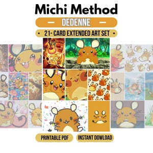 Peut inclure: Une collection de vingt et une cartes de personnage Dedenne avec diverses illustrations artistiques. Le texte Michi Method, Dedenne, 21-Card Extended Art Set, Printable PDF et Instant Download figure sur des bannières noires et orange.