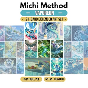 May include: A 21-card extended art set titled Michi Method Vaporeon, featuring various illustrations of the blue aquatic creature in diverse settings. The collection includes a printable PDF instant download label and multiple colourful scenes.