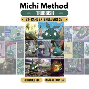 Può includere: Un set di 21 carte con arte estesa intitolato Michi Method Trubbish, che presenta varie illustrazioni di una creatura verde simile a un sacco della spazzatura con orecchie da coniglio e una bocca frastagliata. Include PDF stampabile e download.