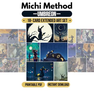 May include: A Michi Method Umbreon 18-card extended art set featuring various illustrations of the black and yellow creature in different night-themed settings. The collection includes a printable PDF and instant download text labels.