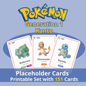 Pode incluir: Um conjunto de cartões de substituição imprimíveis Pokémon Geração 1 Kanto com Bulbasaur, Charmander e Squirtle. Os cartões exibem seus números, nomes e tipos. O texto diz Pokémon Generation 1 Kanto Placeholder Cards Printable Set with 151 Cards.