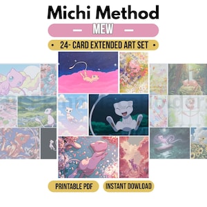 Peut inclure: Un ensemble de 24 cartes à art étendu intitulé Michi Method Mew, présentant diverses illustrations de la créature rose Mew dans des décors variés comme des forêts, des ciels et des champs de fleurs. Disponible en téléchargement PDF imprimable.