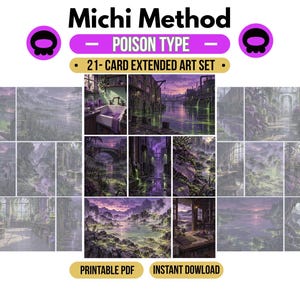 May include: A 21-card extended art set titled Michi Method Poison Type, featuring a collection of rectangular cards with purple and green landscape illustrations of industrial and natural scenes, including text labels for printable PDF and instant download.