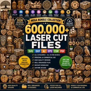May include: A digital advertisement for a collection of 600,000+ laser cut files, featuring a collage of various wooden craft projects including lamps, boxes, animal figures, and clocks, with text labels for file formats like SVG, DXF, AI, EPS, CDR, and PDF.