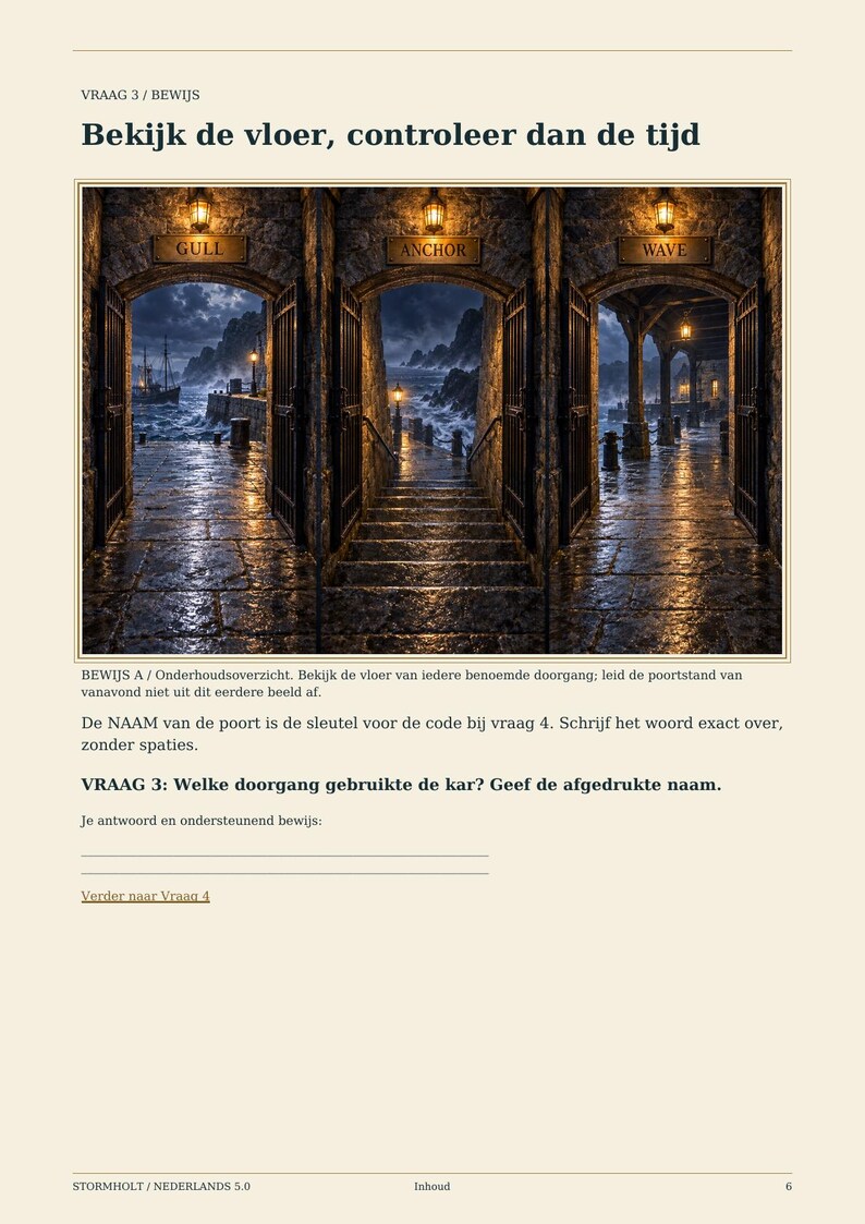 May include: A document page titled VRAAG 3 / BEWIJS featuring the text Bekijk de vloer, controleer dan de tijd above an image of three stone archways labeled GULL, ANCHOR, and WAVE, each showing a dark, stormy coastal scene with stone stairs.