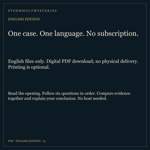 Puede incluir: Un documento digital azul oscuro titulado Stormholt Mysteries English Edition. El texto dice: One case. One language. No subscription. English files only. Digital PDF download; no physical delivery. Printing is optional. Read the opening. Follow six questions in order. Compare evidence together and explain your conclusion. No host needed.