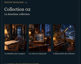May include: A dark blue digital game cover titled Stormholt Mysteries Edition Française v5 Collection 02. It features three interior scenes: a hallway, a painting on a desk, and a telescope in an observatory, with the titles La chambre sans voyageur, La vente au crépuscule, and L'observatoire des embruns.