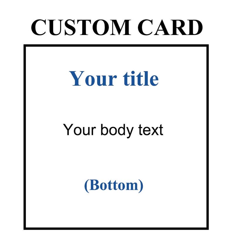 Peut inclure: Un mod&egrave;le de carte personnalis&eacute;e rectangulaire avec le texte noir CUSTOM CARD en haut. &Agrave; l'int&eacute;rieur d'une bordure noire, la carte affiche le texte bleu Your title, le texte noir Your body text et le texte bleu (Bottom) centr&eacute; verticalement.