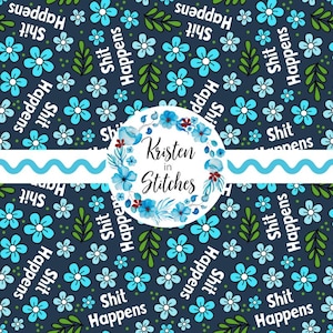 Shit Happens Seamless Pattern, sarkastisches Schimpfwort-Wiederholungsdesign, floraler Humor, freches druckbares Papierhandwerk, persönlich klein kommerziell
