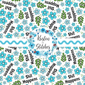Shit Happens Seamless Pattern, sarkastisches Schimpfwort-Wiederholungsdesign, floraler Humor, freches druckbares Papierhandwerk, persönlich klein kommerziell