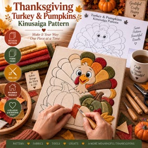 May include: A Kinusaiga craft kit featuring a Thanksgiving turkey and pumpkin pattern. The kit includes a printed pattern, fabric swatches in autumn colors, a wooden tool, and instructions. A partially completed turkey design is shown on a board.