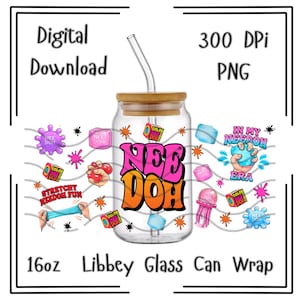 May include: A 16oz Libbey glass can wrap digital download featuring the text Nee Doh in pink and orange. The design includes colourful graphics of squishy toys, paint splatters, and the text In My Nee Doh Era with a clear glass and straw.