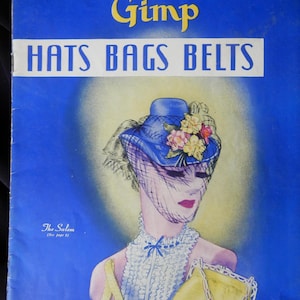 Crochet with Gimp - Hats Bags Belts, booklet 4, Fraser Manufacturing, 1939, 19 pages