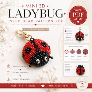 May include: A digital PDF pattern for a 3D ladybug seed bead animal. The document includes a materials list, beading diagrams, and assembly instructions. The finished ladybug charm is red and black with white eyes and a gold-tone metal clasp.