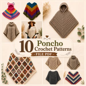 May include: A collection of 10 crochet poncho patterns presented as a PDF file. The image displays various poncho designs including a rainbow hooded style, solid earth-toned ponchos with cowls or hoods, and a multi-coloured granny square pattern.