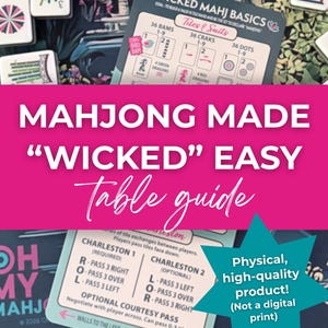 Peut inclure: Un guide de table pour le Mahjong, intitulé "Mahjong Made 'Wicked' Easy". L'image montre des tuiles de jeu, une carte de guide avec des règles et un graphique en forme d'étoile indiquant "Produit physique de haute qualité !" Le guide comprend des instructions pour les échanges de tuiles.