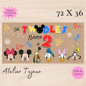 May include: A tan banner with the text "Oh Twodles Name 2" and Disney character illustrations. The banner is 72 inches wide and 36 inches tall. The words "Digital Download Only" and "Edit in Canva" are also present.