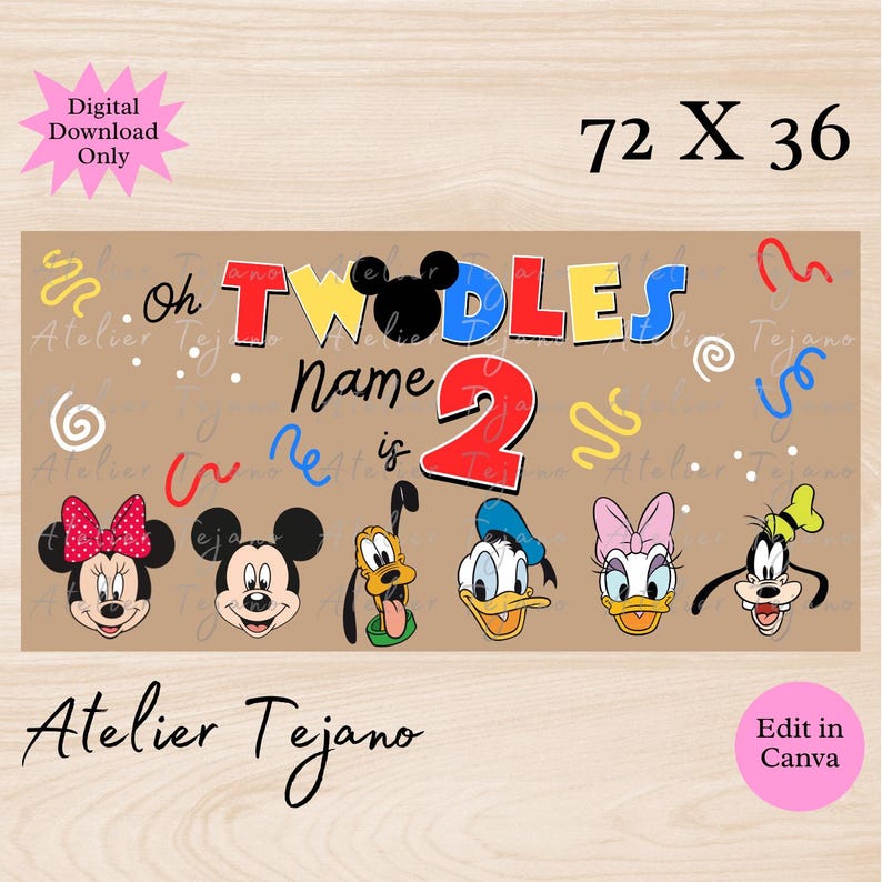 May include: A tan banner with the text "Oh Twodles Name 2" and Disney character illustrations. The banner is 72 inches wide and 36 inches tall. The words "Digital Download Only" and "Edit in Canva" are also present.
